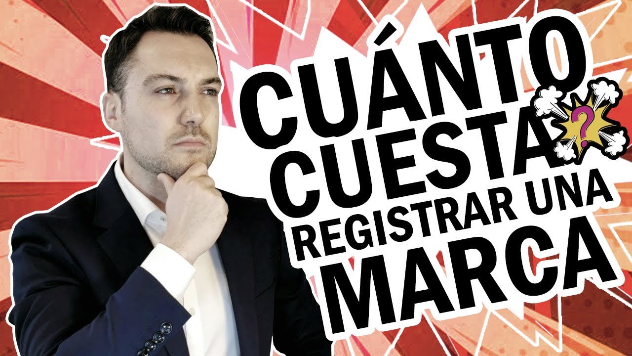 PRECIO y COSTES de REGISTRAR una MARCA ⛔ (Explicado por Abogado)