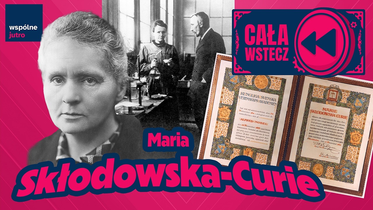Złota, a skromna - niezwykłe życie Marii Skłodowskiej-Curie