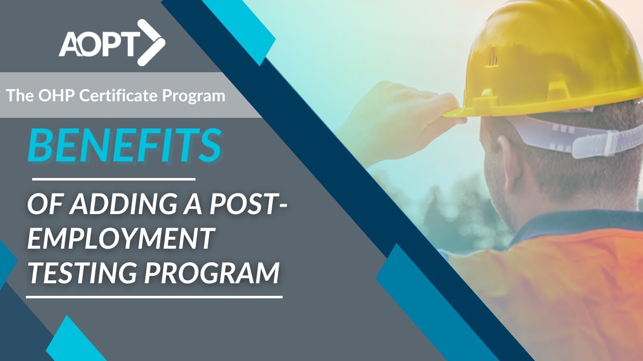 Benefits of Adding a Post-Employment Testing Program