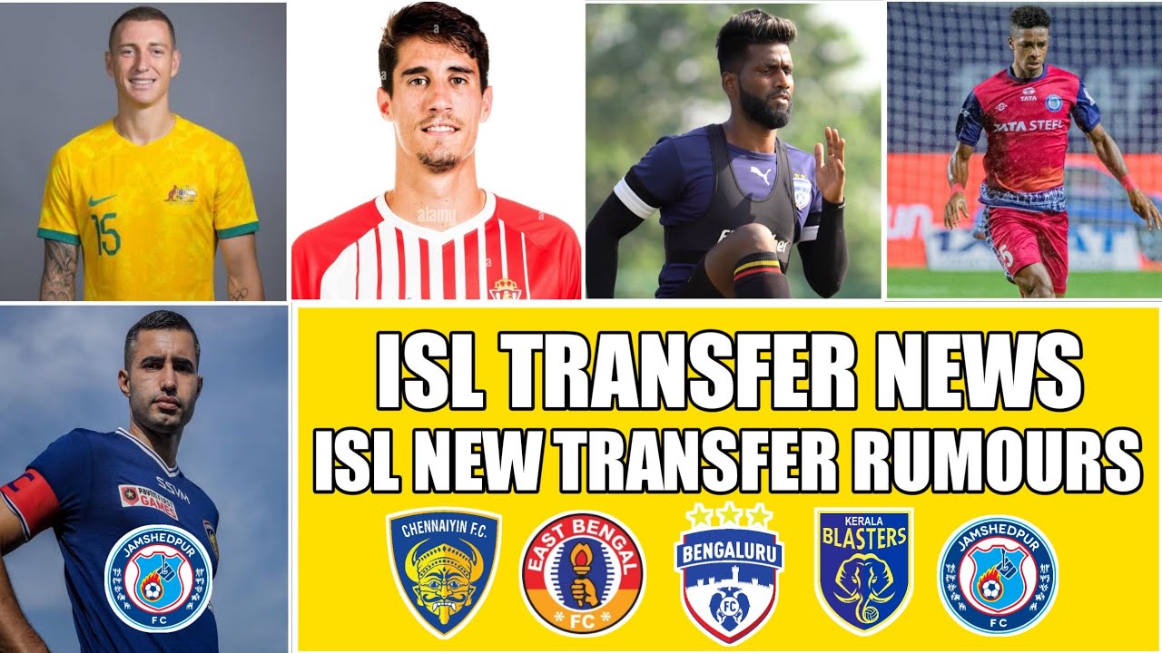 ISL 2022-23 New Transfers And Rumours || ISL Transfer News