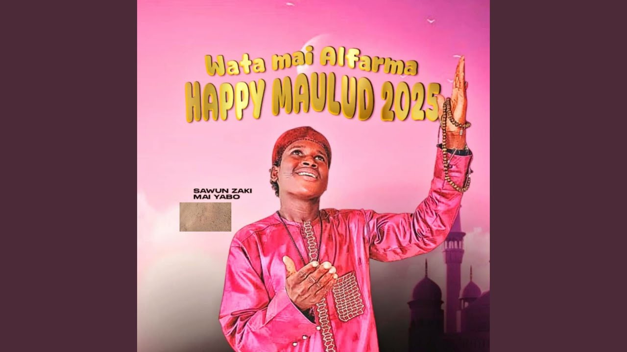Wata Mai Alfarma Happy Maulud 2025