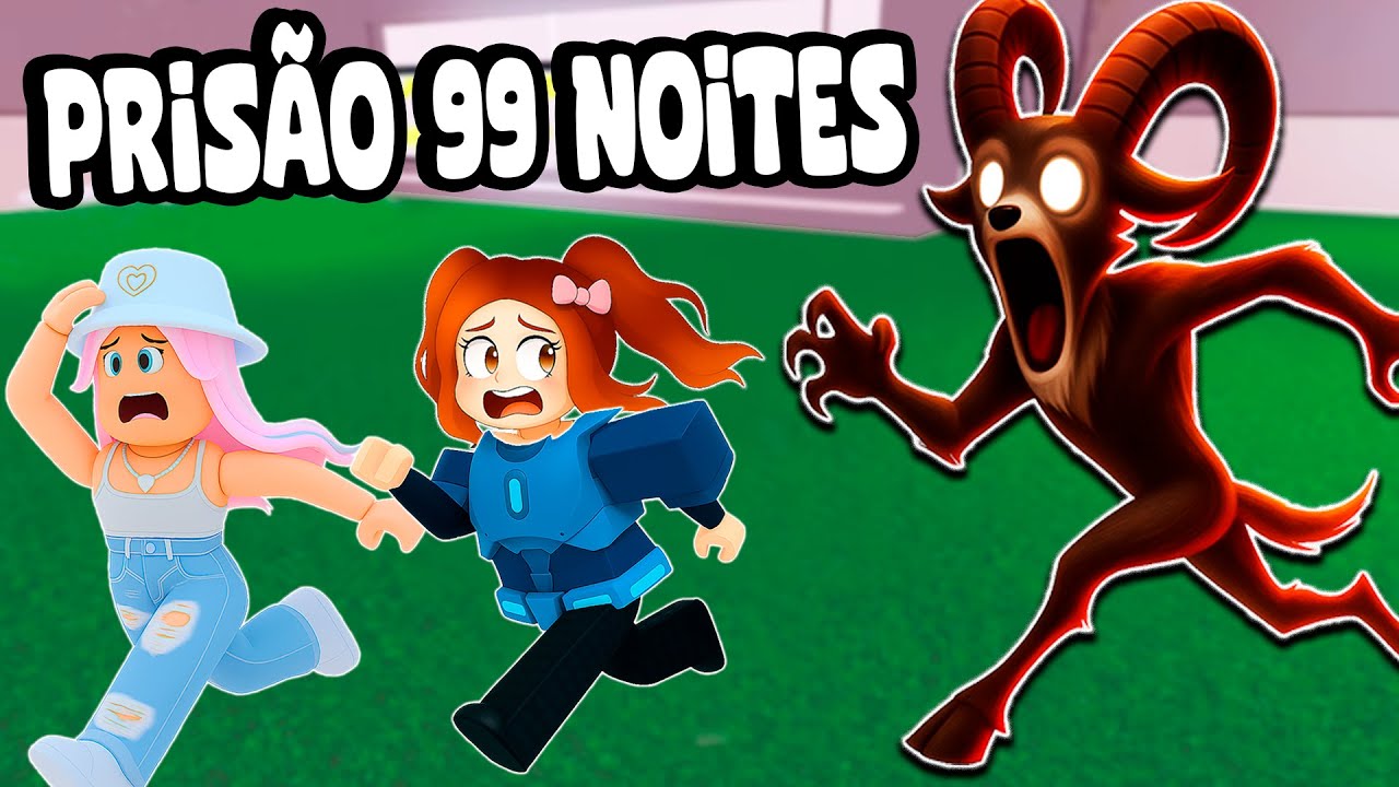 PRISÃO DO 99 NOITES | ALICE LIFE E MARY GAMES NO ROBLOX