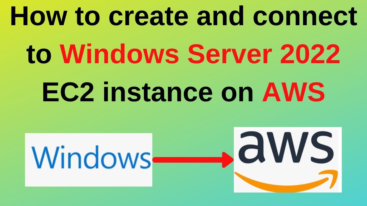 Как создать и подключиться к экземпляру Windows Server 2022 EC2 на AWS