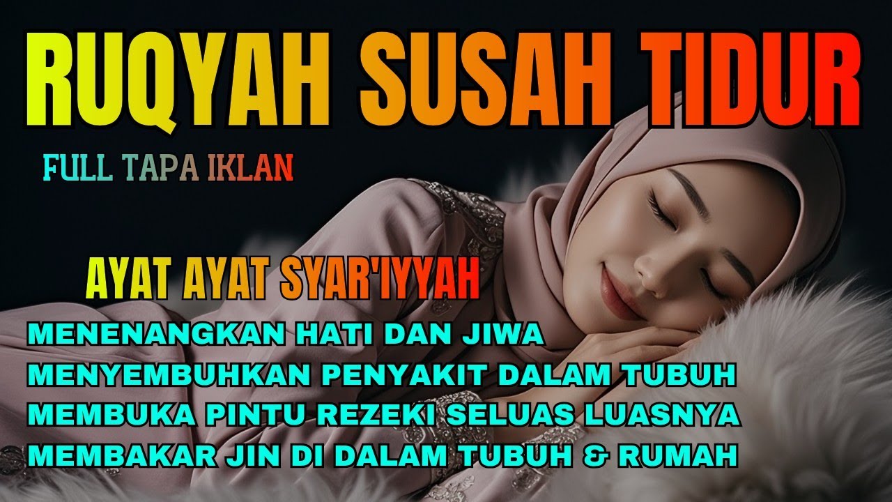 Gentle Sharia Ruqyah | Quran Verses for Protection, Healing and Sound Sleep | Ayat Kursi & 3 Qul