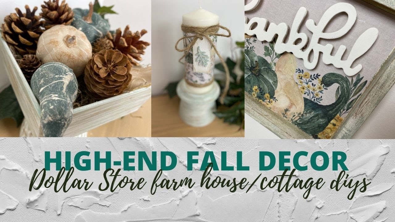HIGH-END FALL DIYS/FARM HOUSE - COTTAGE STYLE DIYS/DOLLAR STORE DIYS