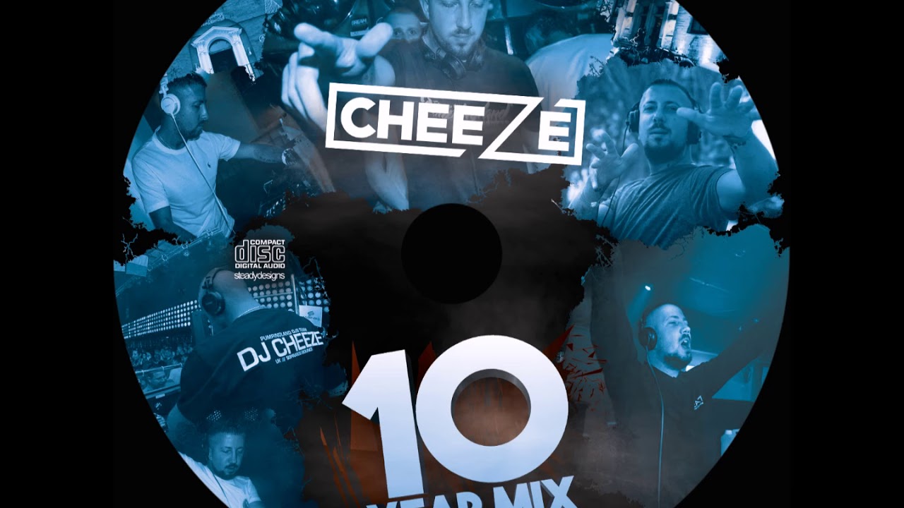 DJ Cheeze #10YearMix