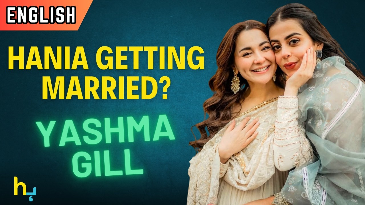 Yashma Gill Responds to Hania Aamir and Asim Azhar Marriage Buzz