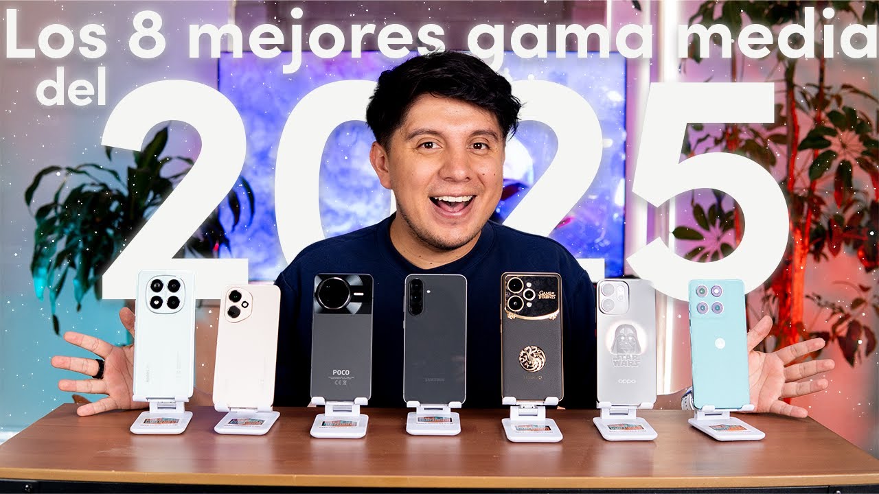 Top 8 mejores gama media 2025 (Definitivo)