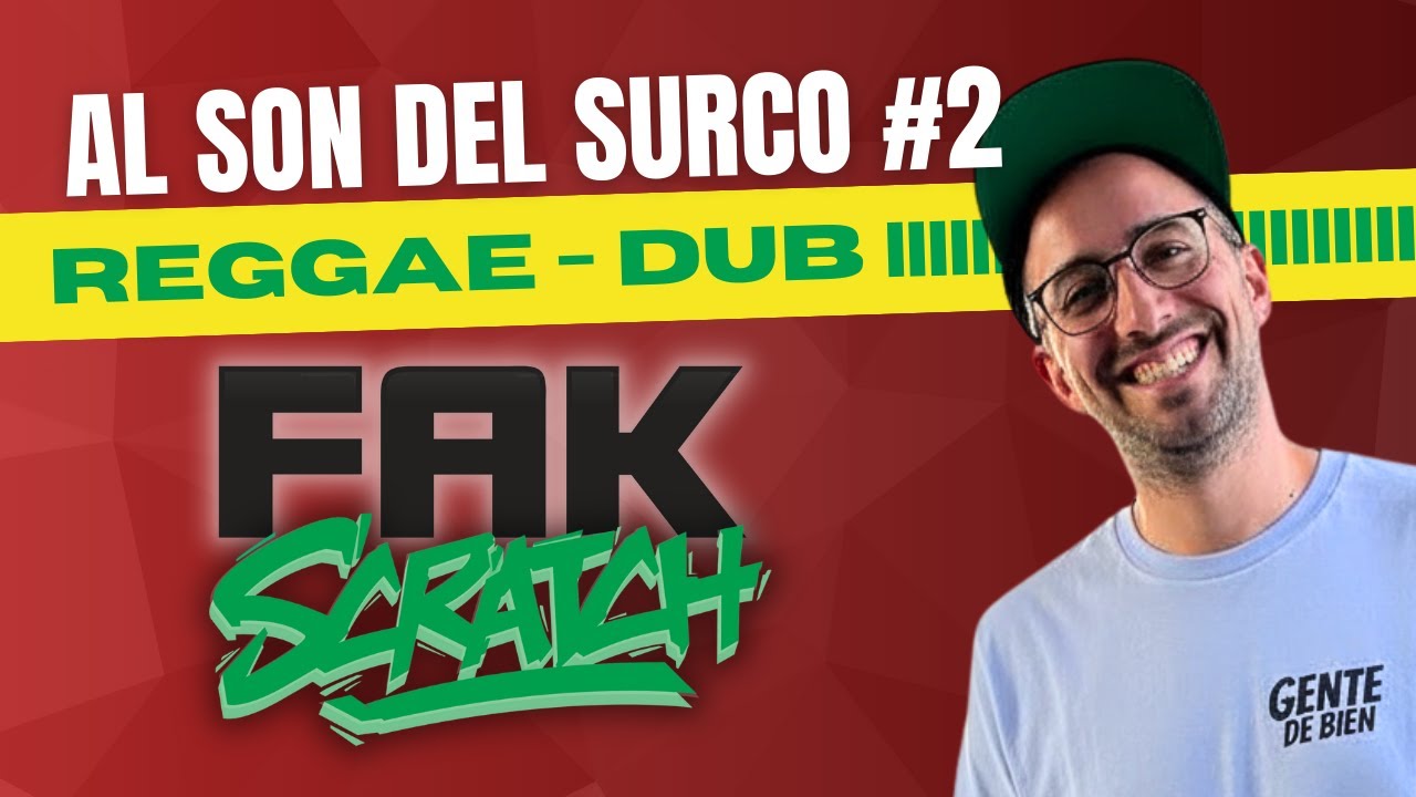Fak Scratch | Al Son del Surco #2 | Reggae & Dub en Vinilo 🎶