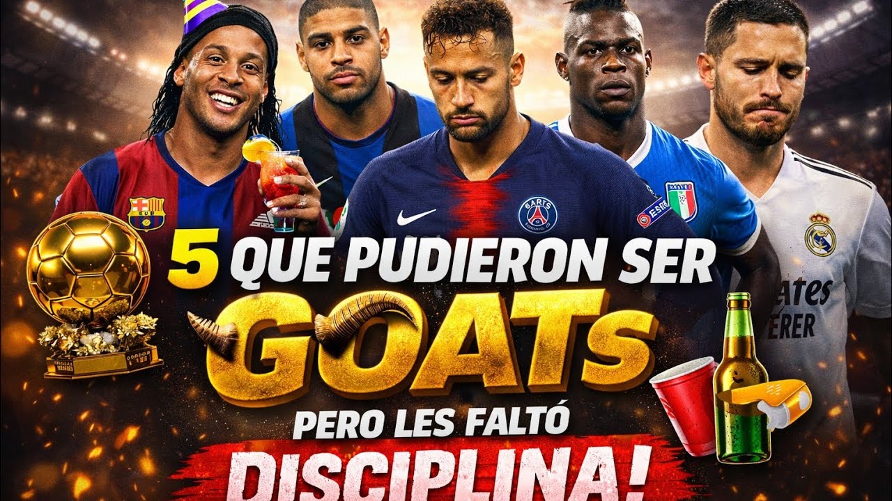5 futbolistas que lo tenían TODO para ser GOATs pero les faltó disciplina || FDF