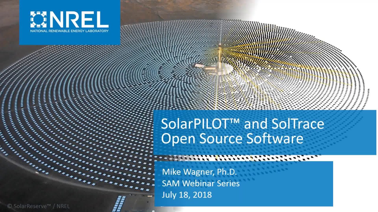 Overview of NREL's SolarPilot(TM) and SolTrace Open-source Software