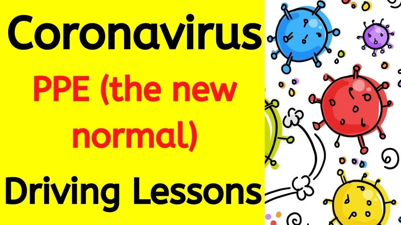Driving Lessons During Coronavirus - PPE The New Normal