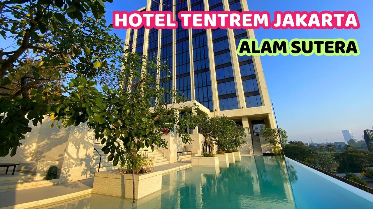 BARU BUKA ‼️ Hotel Mewah di Alam Sutera Tangerang | Hotel Tentrem Jakarta