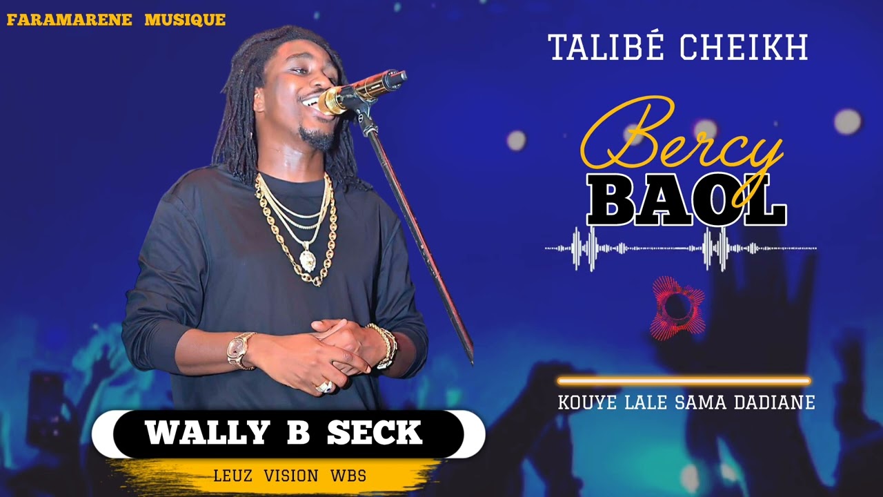 Wally seck bercy baol ak badiane lou nékh waye