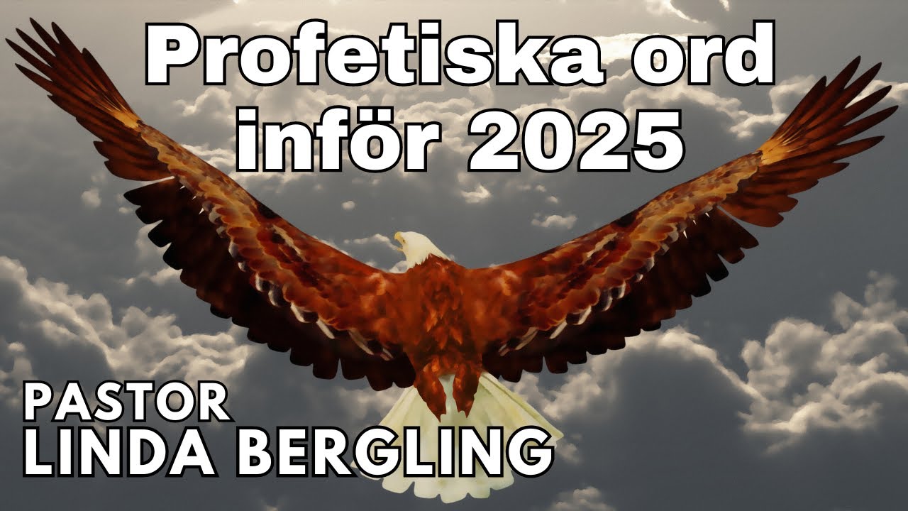 1/1 -25 Nyårsdagen - Profetiska ord inför året 2025 - Pastor Linda Bergling
