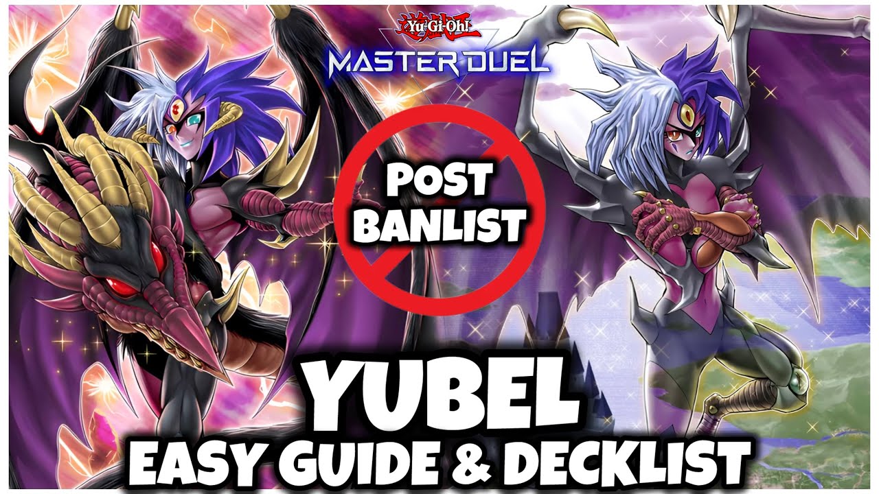 YUBEL | POST BANLIST | EASY GUIDE & DECKLIST!