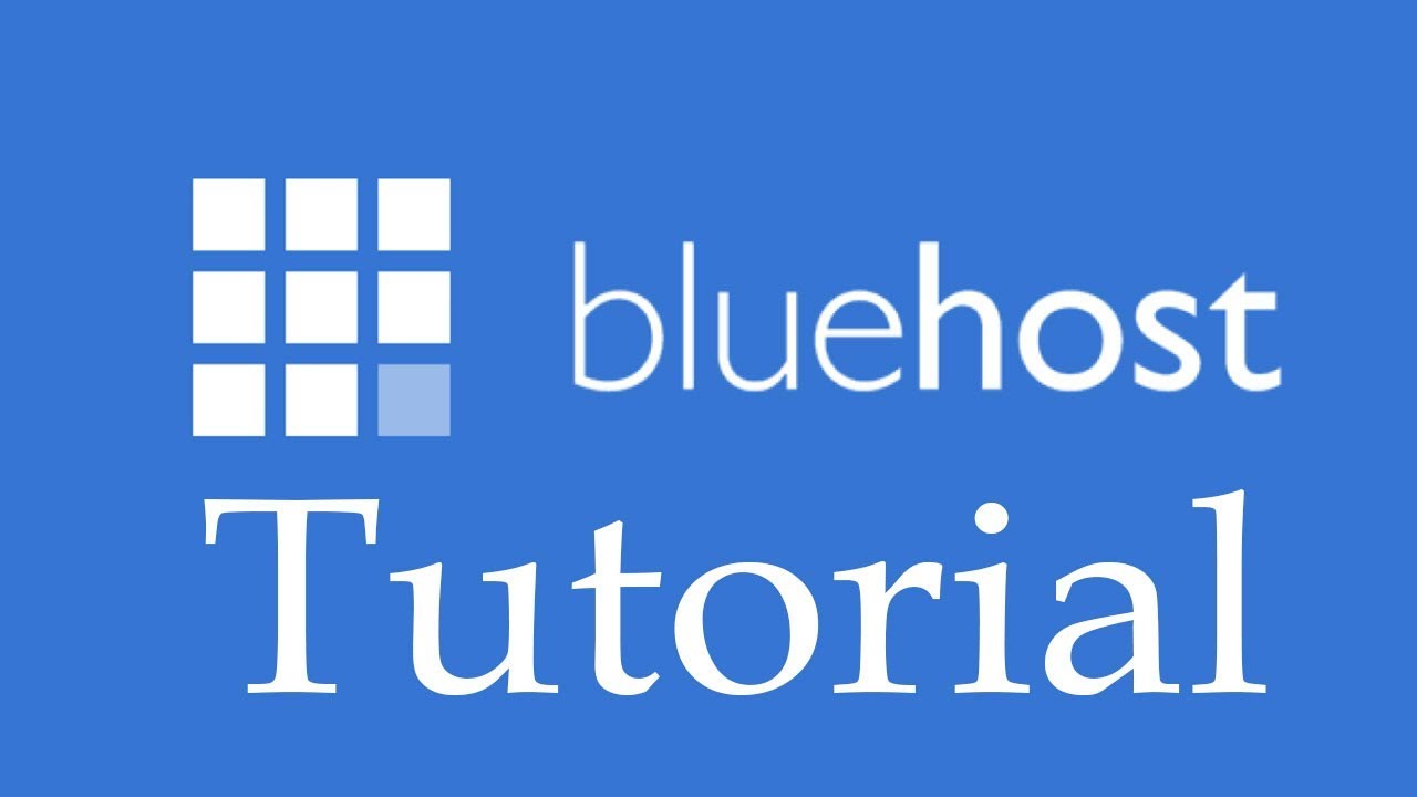 Bluehost Tutorial - Part One