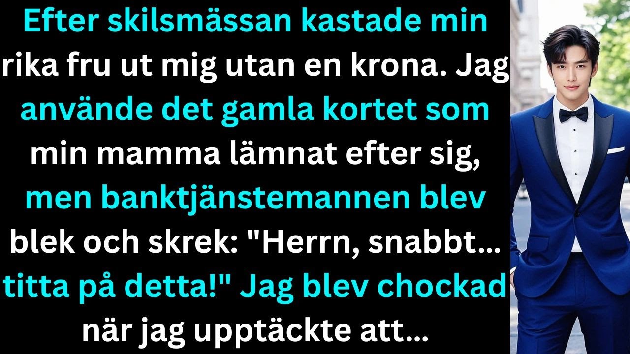 Efter attmin fru sparkade ut mig använde jagminmammasgamla kort  banken fickpanikjagblev chockad när