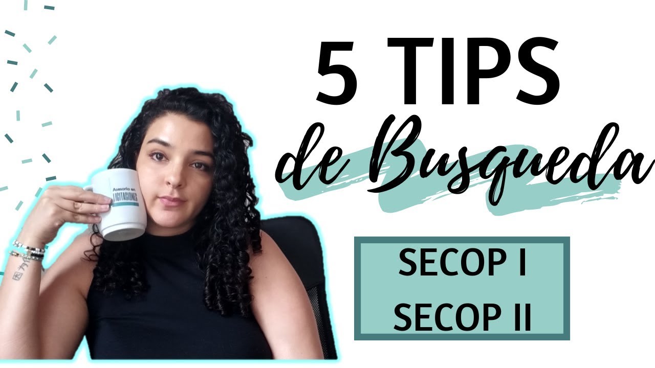 TIPS PARA BUSCAR PROCESOS EN SECOP