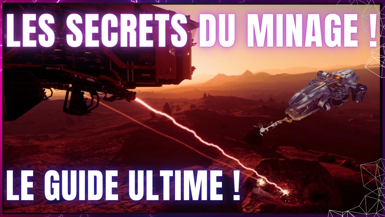Star Citizen : Le Guide Ultime du Minage de Débutant à Expert
