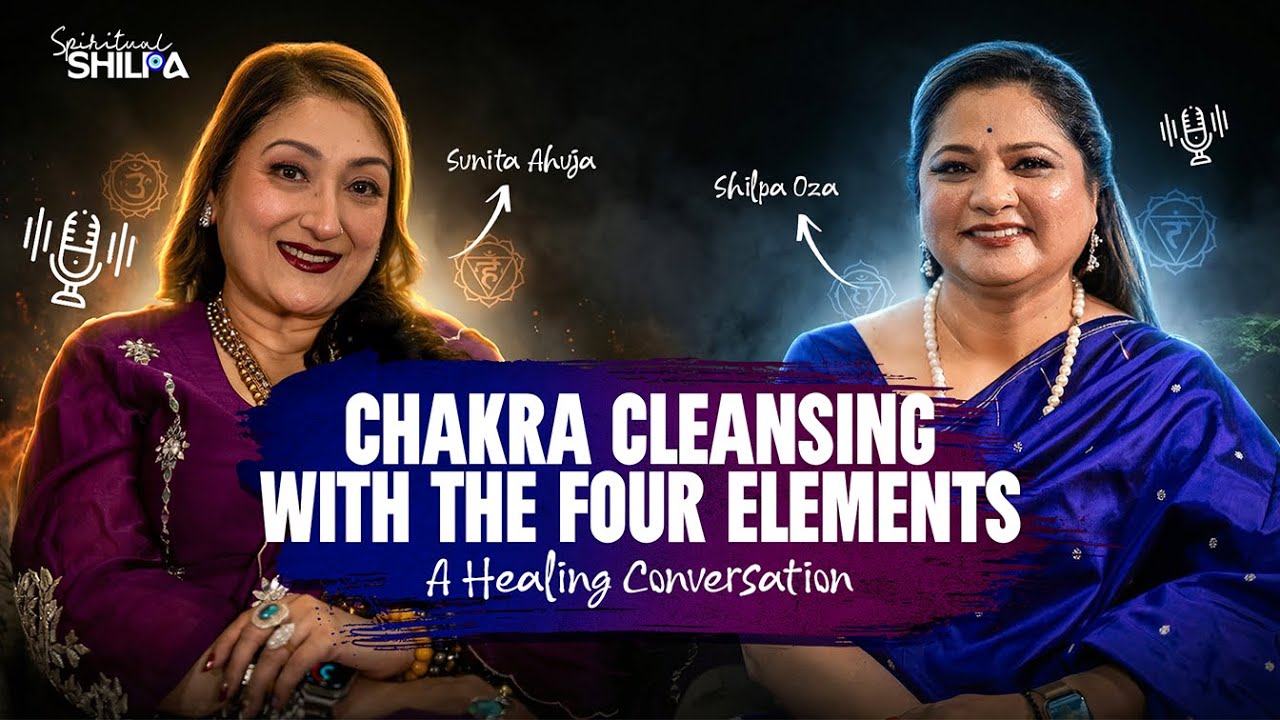 Sunita Ahuja Opens Up: Chakra Healing, Spiritual Awakening & Life Truths
