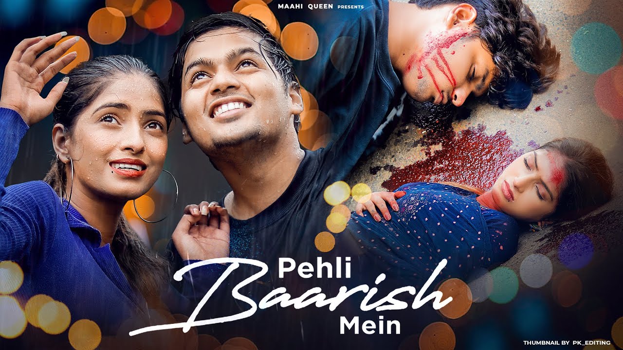 Pehli Baarish Mein l Heart Touching Love Story | Asim Riaz | Sumit | Maahi Queen | Latest Song 2022