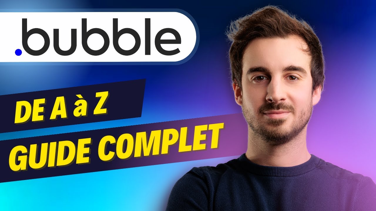 Formation Bubble.io : comment créer une app sans coder - GUIDE COMPLET DÉBUTANTS 2025
