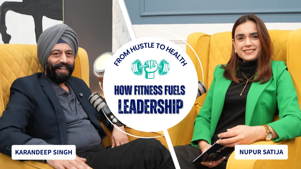 From Hustle to Health: How Fitness Fuels Leadership with Karandeep Singh (Full Video)