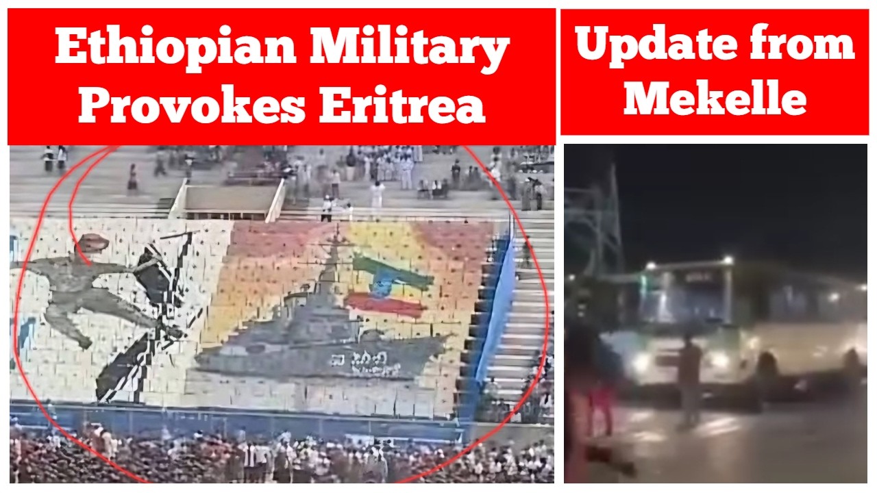 Ethiopian Military's Controversial Message about Asseb Port | Update from Mekelle