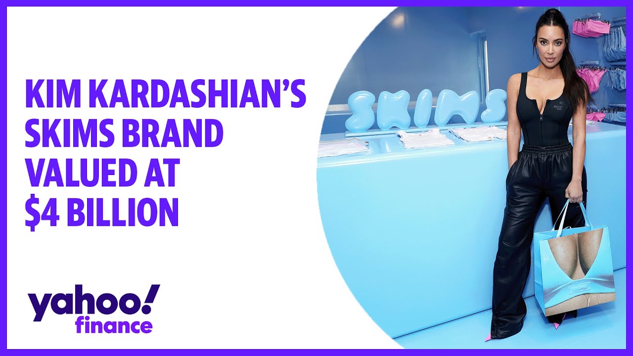 Kim Kardashian's Skims brand valued at $4 billion