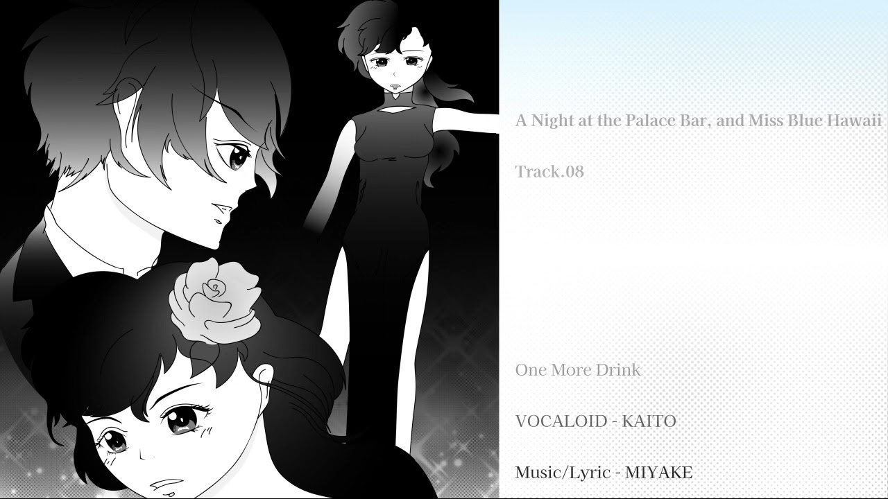 【KAITO V3】One More Drink【VOCALOID Original Song】