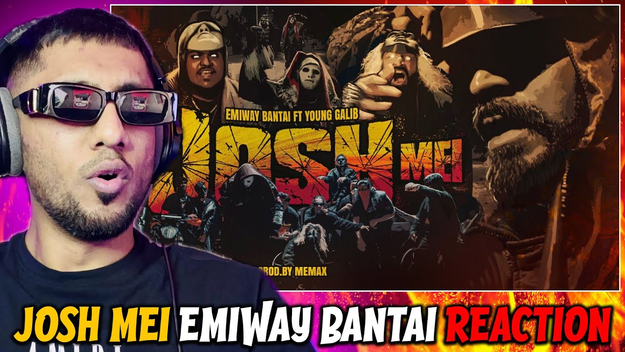 Pakistani Rapper Reacts to EMIWAY BANTAI X YOUNG GALIB - JOSH MEI