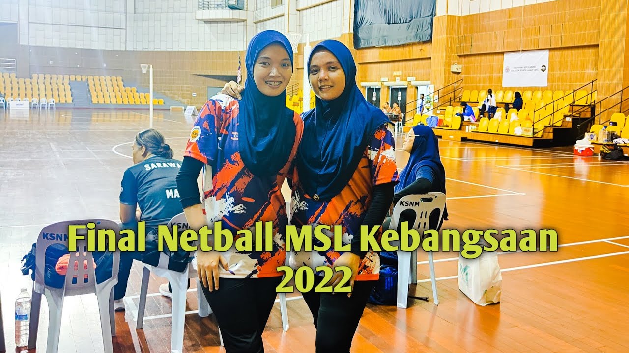 Kuala Lumpur (MJL) vs Sabah - Final Netball MSL Kebangsaan 2022