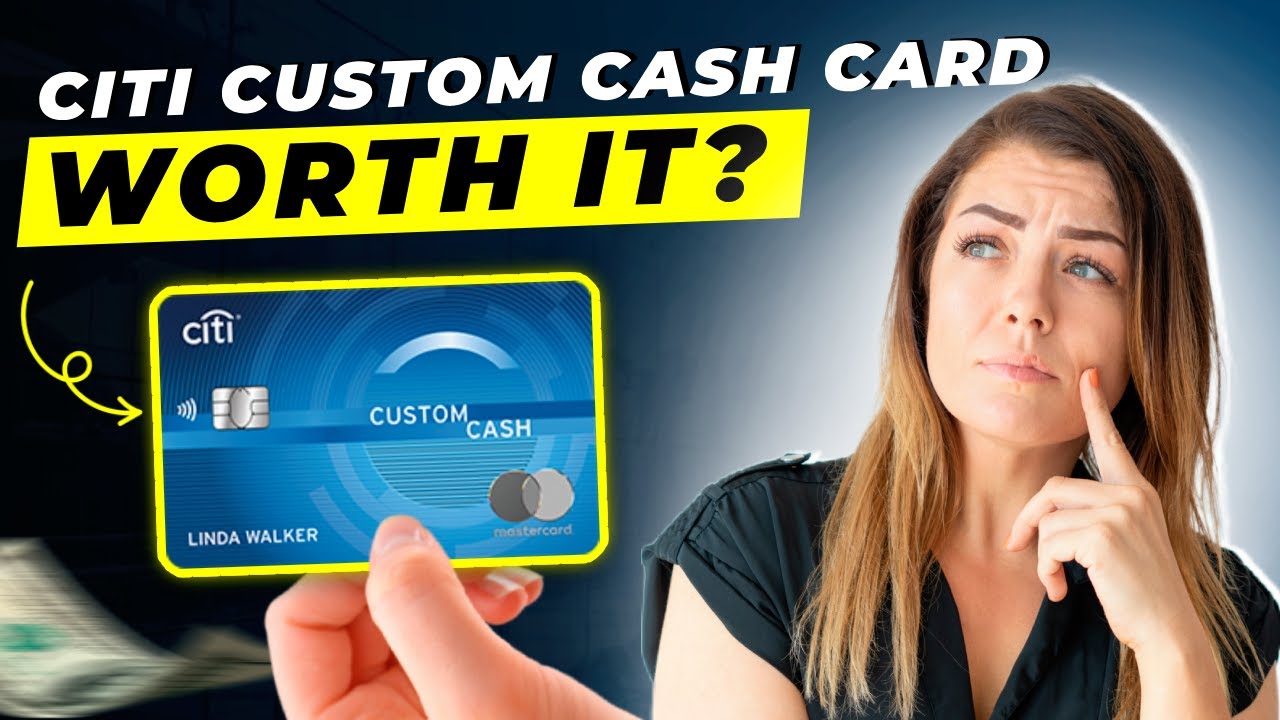 Citi Custom Cash Card Review 2025 | Pros and Cons | Detailed Overview