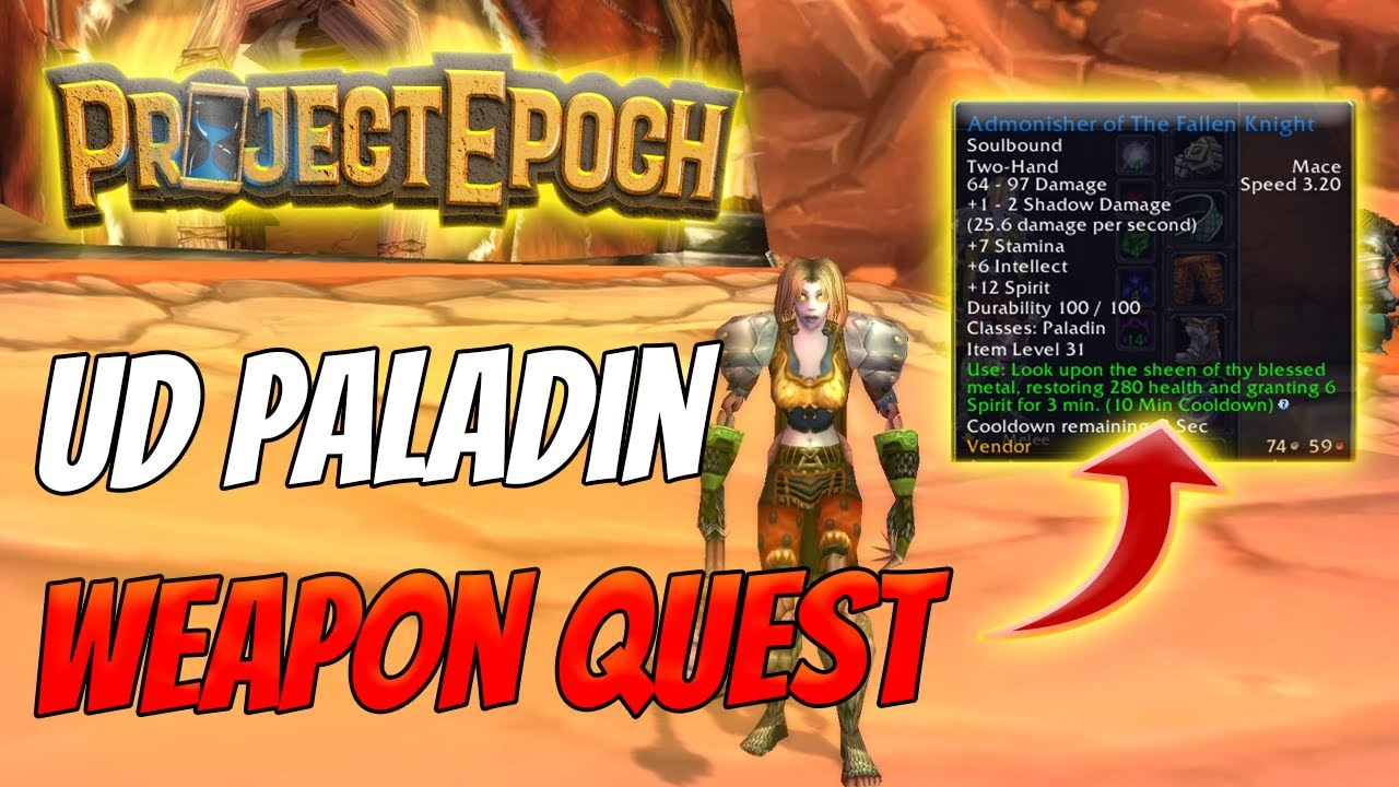Guide: Get this better Verigans Fist as Undead Paladin now! [Project Epoch]
