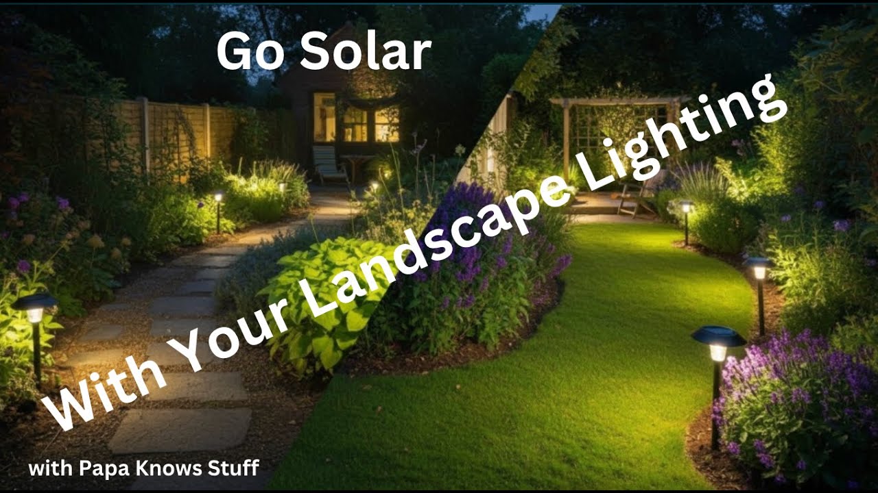 Stop Wasting Money! Picking the RIGHT Solar Landscape Lighting (2025 Guide) with Papa Knows Stuff