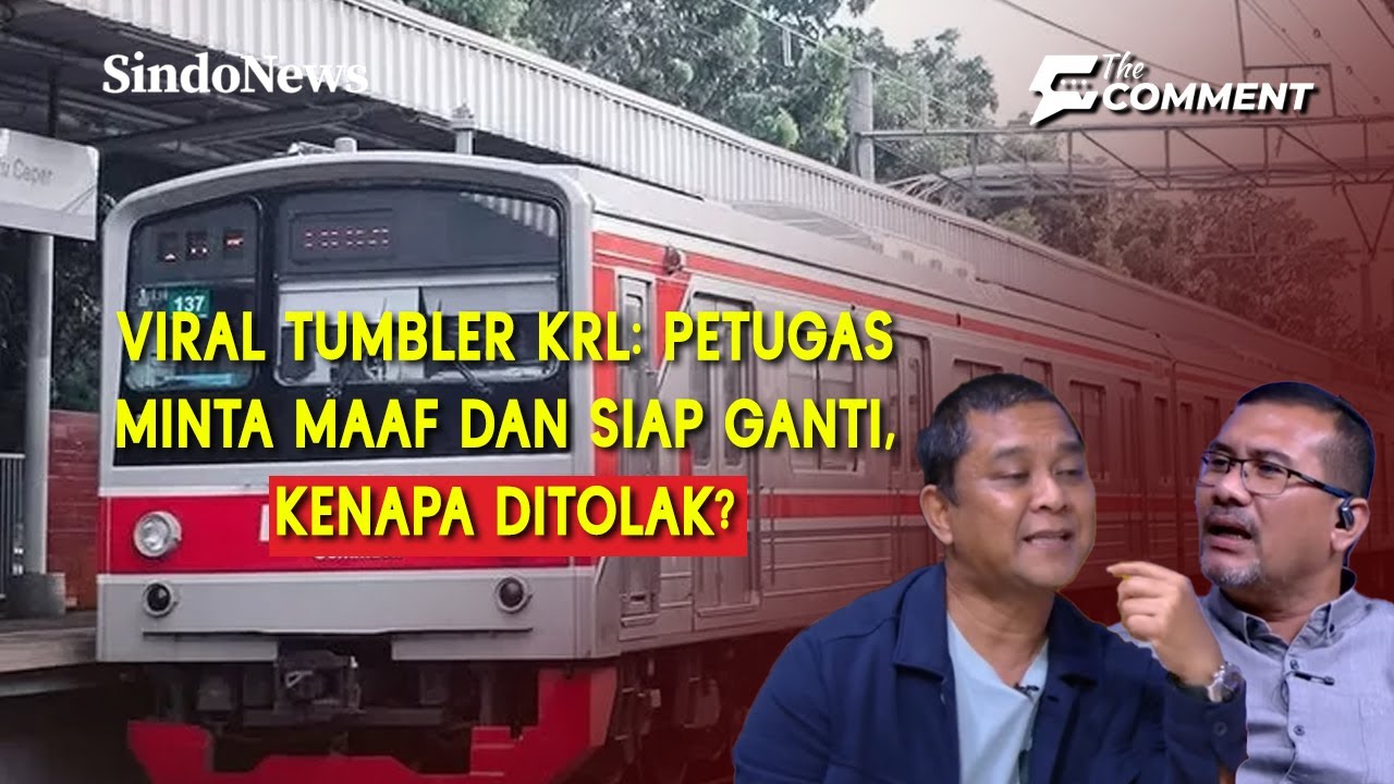 Terungkap! Pengakuan Pegawai KAI Terkait Kasus Tumbler Tuku | The Comment | 28/11