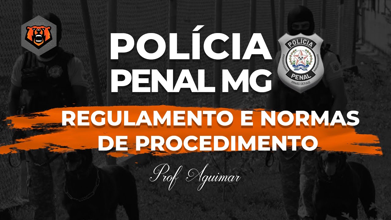 Concurso Polícia Penal MG - ReNP - Regulamento e Normas de Procedimento - Monster Concursos