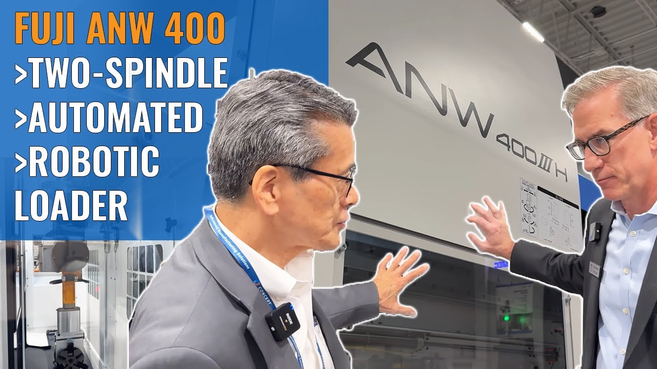 Fuji ANW-400: Two-Spindle Machine With An Automated And Integrated Robotic Loader