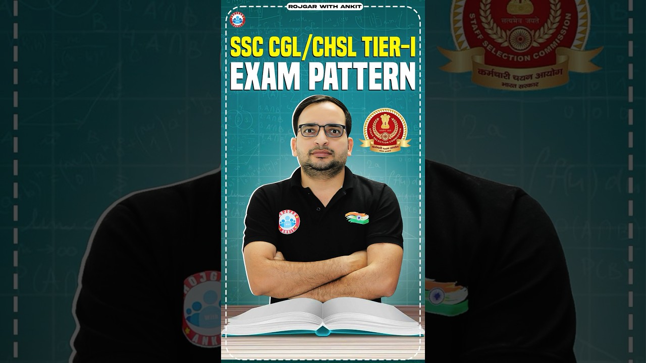 SSC CGL/CHSL Tier-1 Exam Pattern, CGL/CHSL Exam Strategy By Ankit Bhati Sir