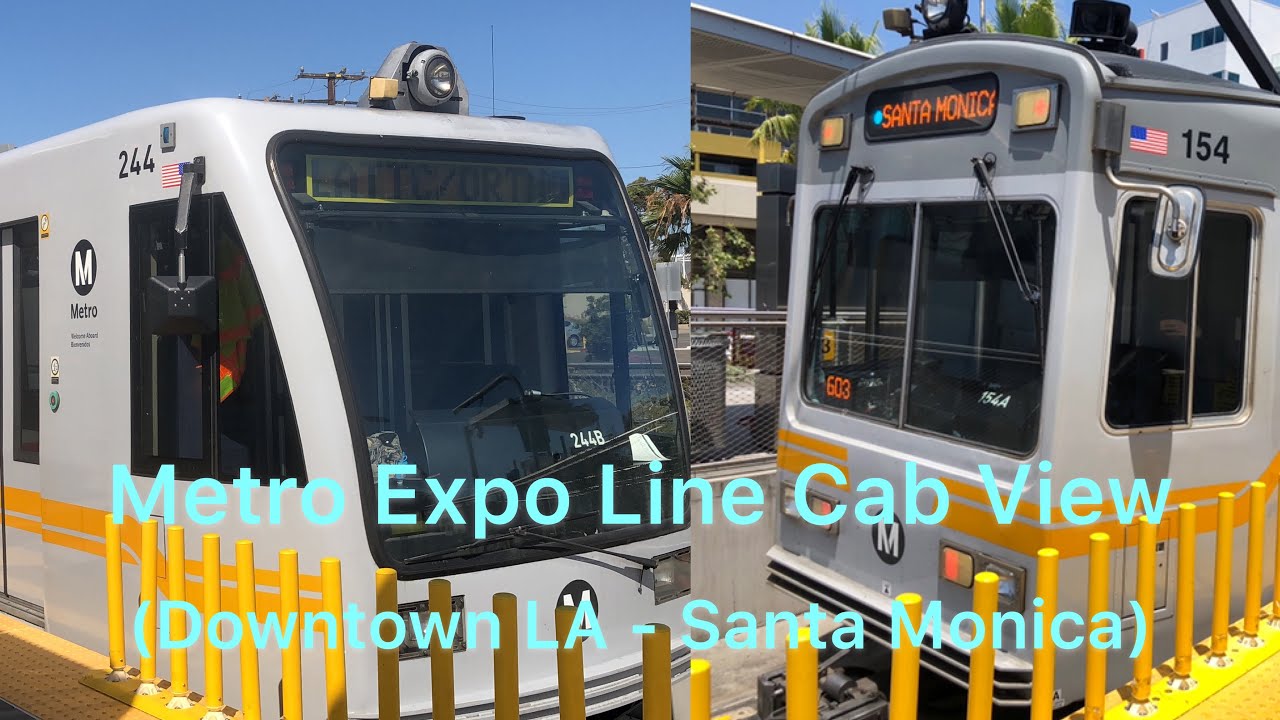 Metro Expo (E Line) Cab View from Los Angeles to Santa Monica (August 2019)
