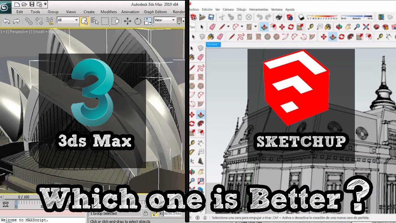 3Ds Max or Sketchup which is Better