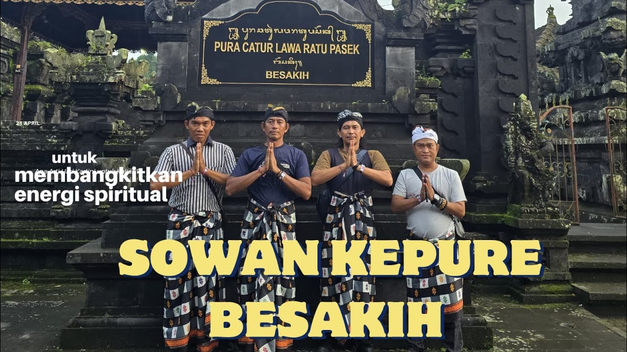 Sowan Kepure Besakih Bali 