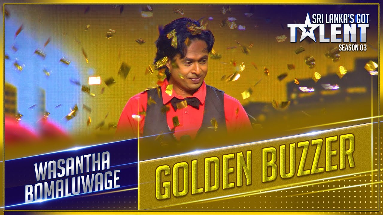Wasantha Bomaluwage| Judges Auditions | Sri Lanka's Got Talent S3 | Sirasa TV