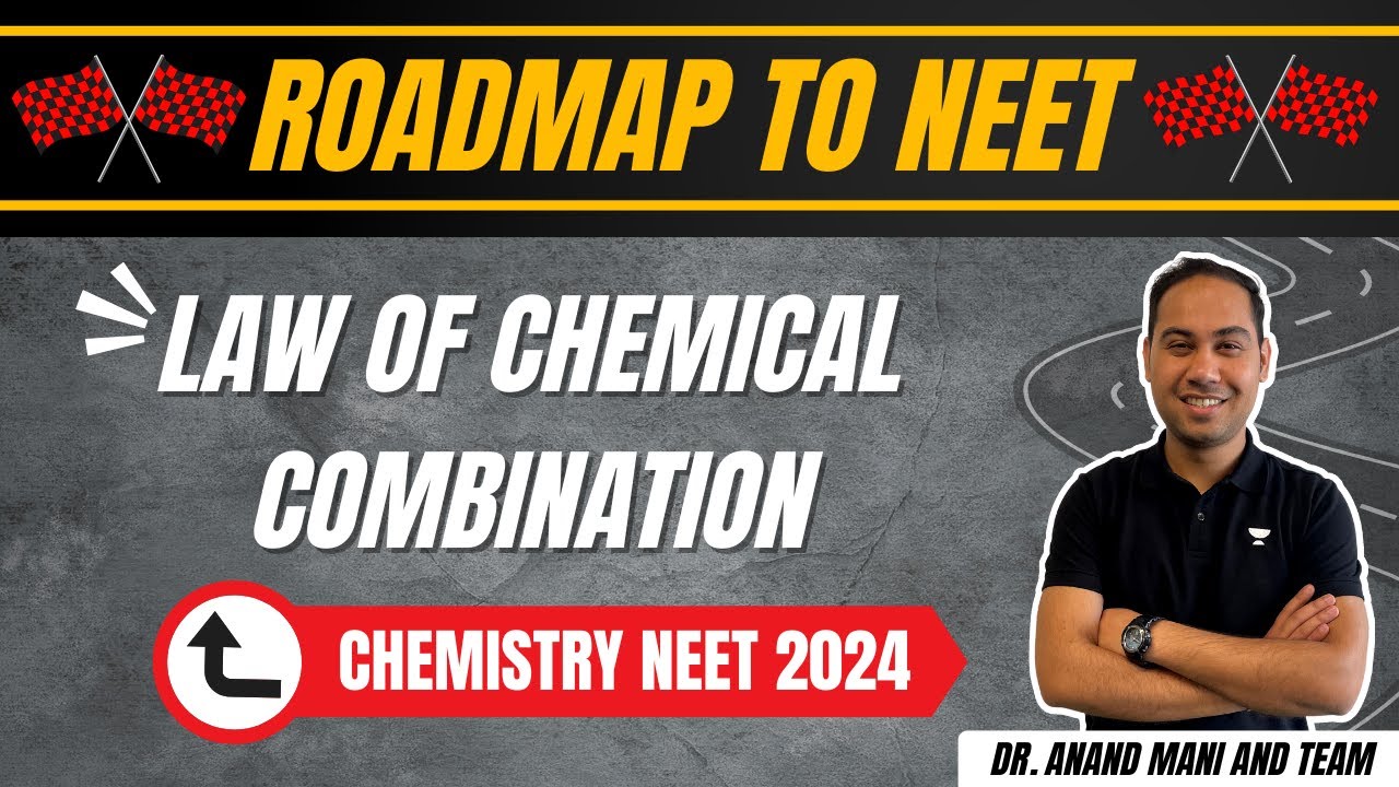 Law of chemical combination | NEET 2024 | Dr. Anand Mani and Team