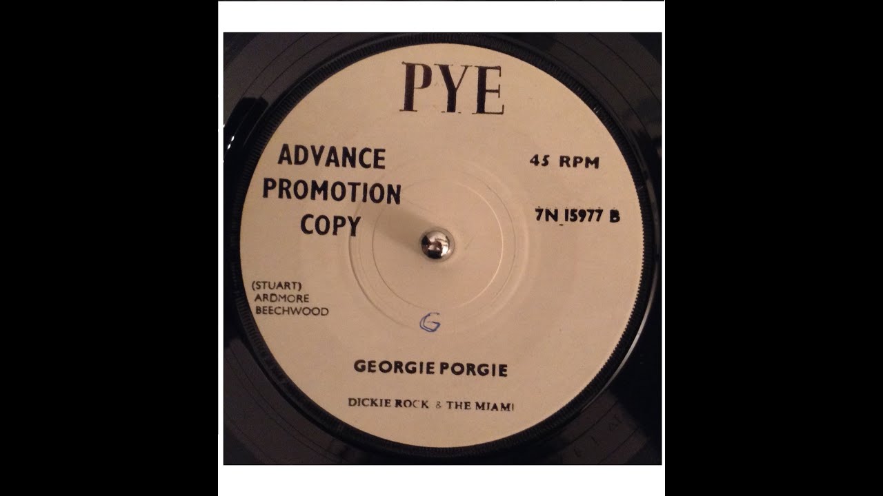 Georgie Porgie - DICKIE ROCK & THE MIAMI (Pye ; 29/10/1965)