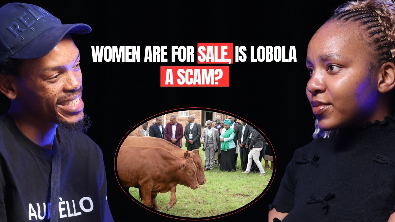 LOBOLA IN THIS THESE DAYS CULTURAL PRIDE OR SELLING WOMEN? HOT DEBAT.