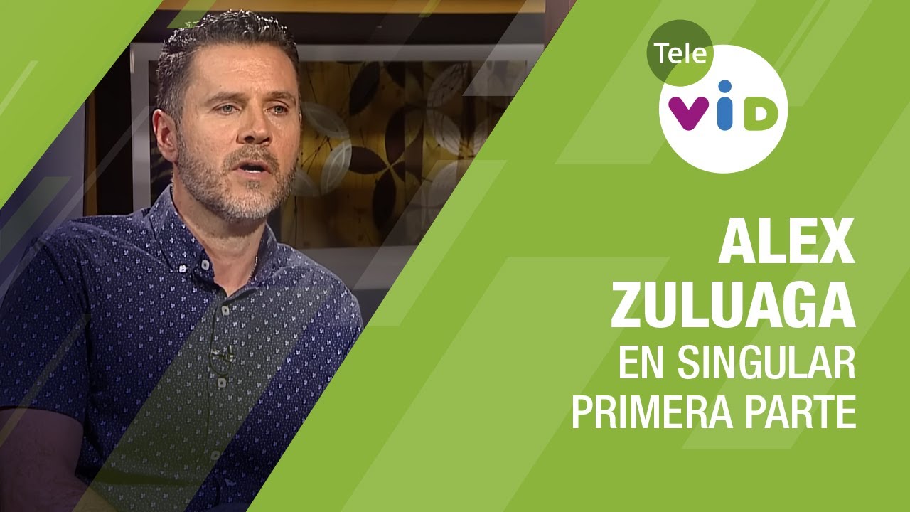 Testimonio de vida Alex Zuluaga, Primera parte 🎙 En Singular - Tele VID