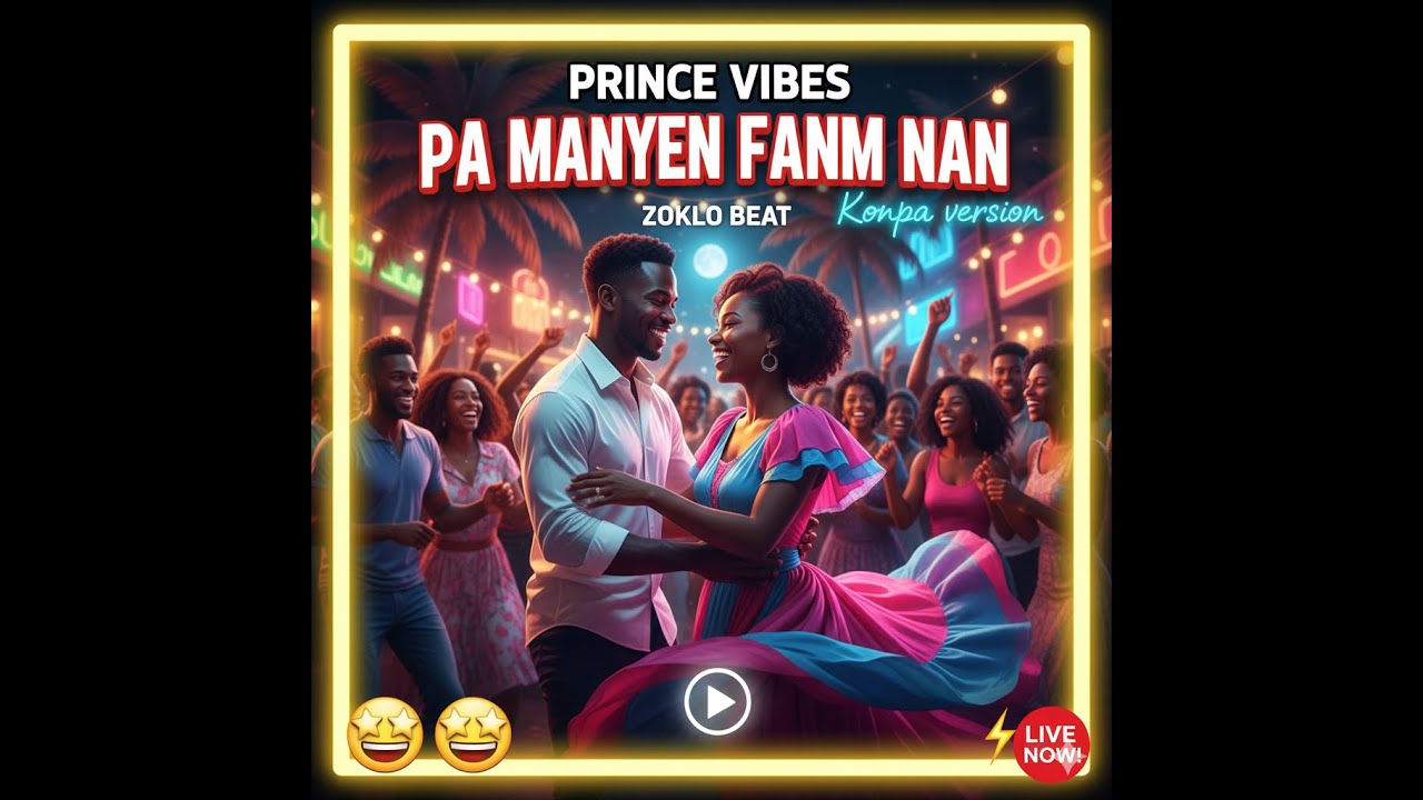 PA MANYEN FANM NAN ( version konpa ) - Prince Vibes