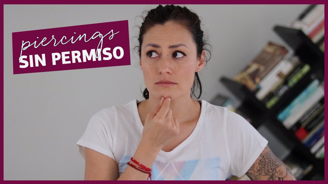 Piercings a escondidas o sin permiso